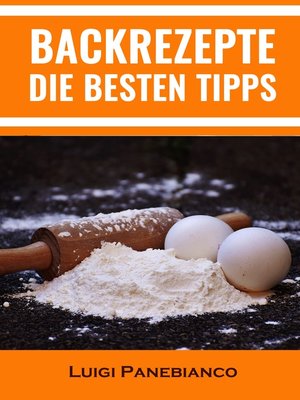 cover image of Backrezepte Die Besten Tipps